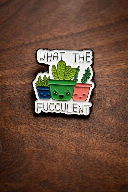 Fucculent Pin